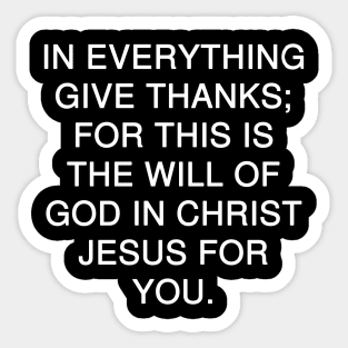 I Thessalonians 5:18 Bible Verse Text (NKJV) Sticker